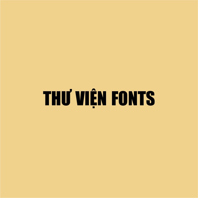 Thư viện Fonts