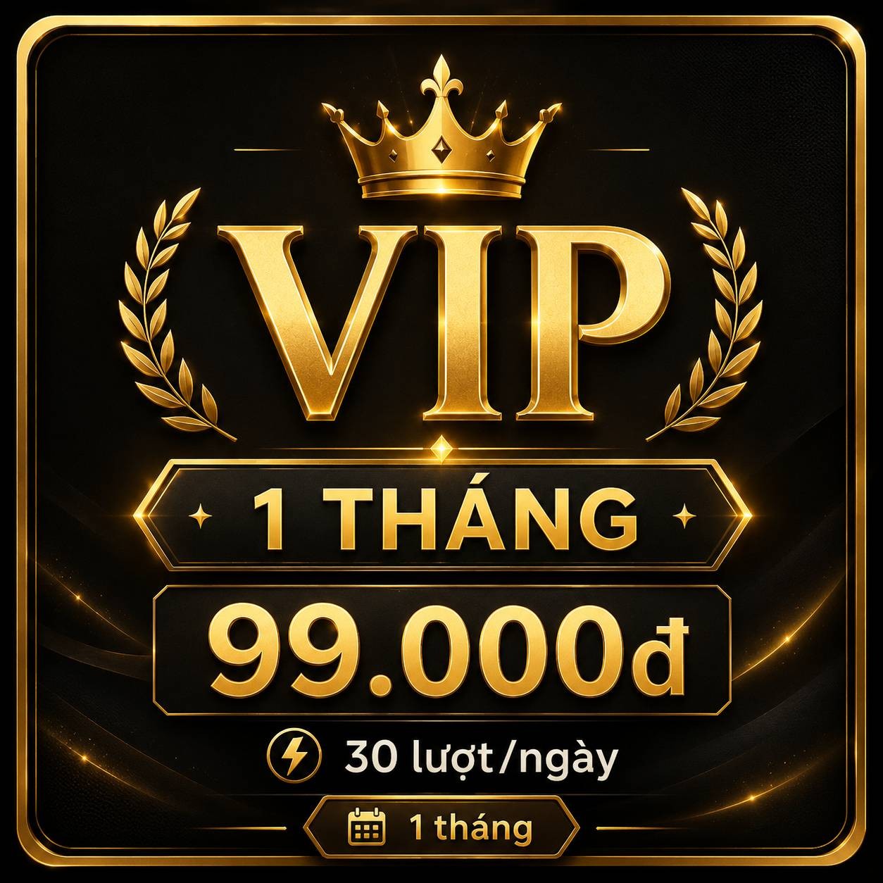 Thanh viên VIP - 1 tháng
